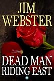 Dead Man Riding East