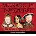 Monarchy: England and her Rulers from the Tudors to the Windsors