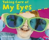 Taking Care of My Eyes (Keeping Healthy)