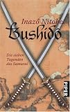 Bushid�: Die sieben Tugenden des Samurai - Inaz� Nitobe