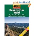 ADAC Wanderf�hrer Bayerischer .Wald: Regensburg, Cham, Furth im Wald, Bayerisch Eisenstein, Grafenau Passau