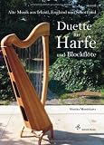 Produkt-Bild: Duette F&uuml;r Harfe und Blockfl&ouml;te/ Alte Musik aus Irland, England und Schottland