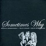 Sometimes Why