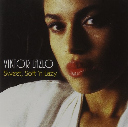 Viktor Lazlo - Sweet, Soft & Lazy (The Very Best Of Viktor Lazlo) - Zortam Music