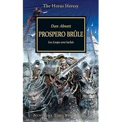 The Horus Heresy, Tome 15 : Prospero br�le : Les Loups sont l�ch�s