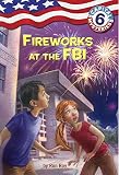 [(Fireworks at the FBI )] [Author: Ron Roy] [May-2006]