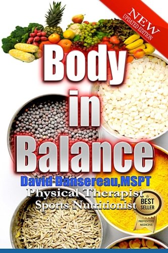 Body in Balance: Bare Naked Truth on Nutrition Fitness and Food Policies Impacting Your Energy and Your Health (Smart Moves Guidebook Series)
