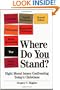 Where Do You Stand?: Eight Moral Issues Confronting Today's Christians