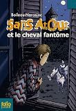 Sans Atout et le cheval fantôme