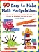 40 Easy-to-make Math Manipulatives