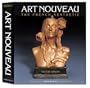 Art Nouveau: The French Aesthetic
