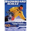 Snowboardschule: Basics, Freeride, Carven, Freestyle