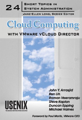 Cloud Computing with VMware vCloud Director (Short Topics in System Administration)