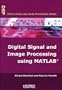 Digital Signal and Image Processing Using MATLAB (Digital Signal & Image Processing Series (ISTE-DSP))
