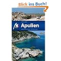 Apulien: Reisehandbuch mit vielen praktischen Tipps