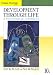 Development Through Life: A Psychosocial Approach (Cengage Advantage Books)
