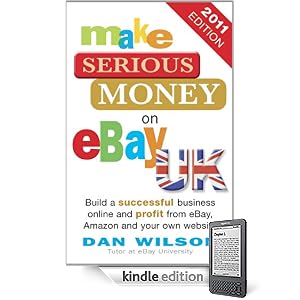 Make Serious Money on eBay UK: Build a Successful Business Online and Profit from eBay, Amazon and Y Review