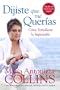 Dijiste Que Me Querias: Como Sobrellevar lo Impensable (Spanish Edition)