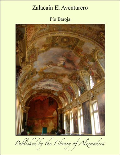 ZalacaÁ¬n El Aventurero (Spanish Edition)