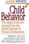 Child Behavior: The Classic Child Care Manual from the Gesell Institute of Human Development