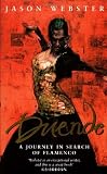 Duende: A Journey In Search Of Flamenco