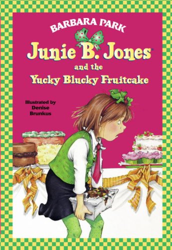 Junie B. Jones & The Yucky Blucky Fruit Cake (Junie B. Jones 5, Library Binding)