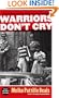 Warriors Don't Cry: A Searing Memoir of the Battle to Integrate Little Rock's Central High