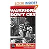 Warriors Don't Cry: A Searing Memoir of the Battle to Integrate Little Rock's Central High