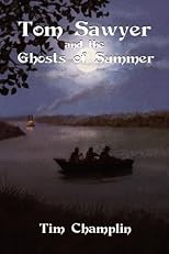 Tom Sawyer and the Ghosts of Summer