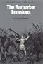 The Barbarian Invasions: History of the Art of War, Volume II