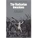 The Barbarian Invasions: History of the Art of War, Volume II