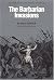 The Barbarian Invasions: History of the Art of Wars (History of the Art of War, Volume II)