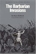 The Barbarian Invasions: History of the Art of War, Volume II