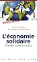 L'�conomie solidaire : Prendre sa vie en main