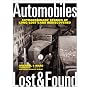 Automobiles Lost and Found: Extraordinary Stories of Long-lost Cars Rediscovered