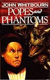 Popes and phantoms
