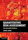 Quantitative risk assessment : the scientific platform