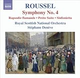 Stephane Deneve Roussel, A.: Symphony No. 4