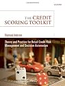 The Credit Scoring Toolkit: Theory and Practice for Retail Credit Risk Management and Decision Automation