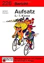 Aufsatz 5.-7. Klasse. Bericht