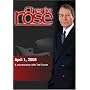 Charlie Rose - Ted Turner (April 1, 2008)