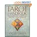 The Tarot Handbook: practical applications of ancient visual symbols