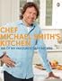 Chef Michael Smith's Kitchen