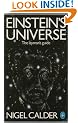 Einstein's Universe: Guide to the Theory of Relativity (Pelican)