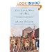 The Civil War of 1812: American Citizens, British Subjects, Irish Rebels, & Indian Allies