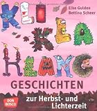 Produkt-Bild: KliKlaKlanggeschichten zur Herbst und Lichterzeit