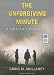 The Unforgiving Minute: A Soldier's Education