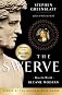 The Swerve: How the World Became Modern [Hardcover]