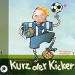 Kurz, der Kicker. CD