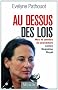 Au dessus des lois